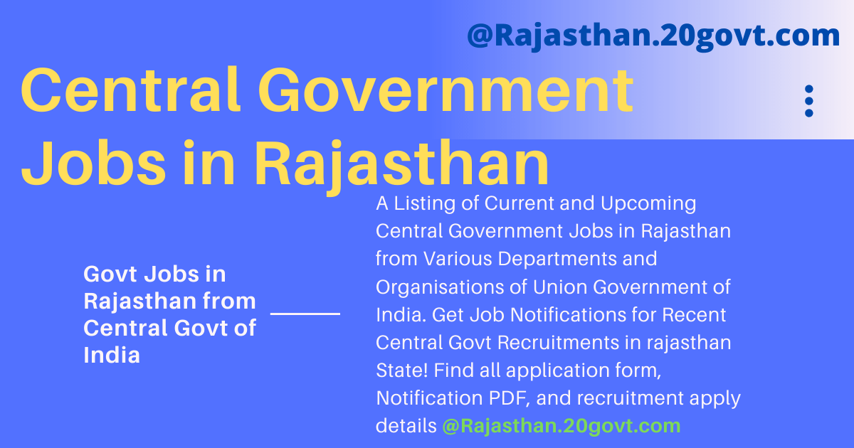 Central Government Jobs in Rajasthan 2020- Apply for ...